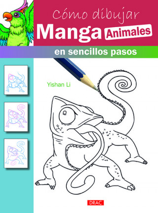 Kniha Cómo dibujar Manga. Animales YISHAN LI