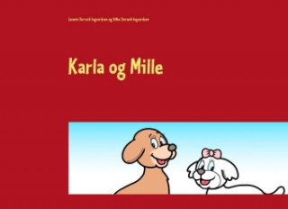 Könyv Karla og Mille Jasmin Torreck Ingvardsen