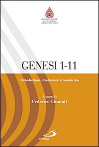 Carte Genesi 1,1-11,26. Introduzione, traduzione e commento F. Giuntoli
