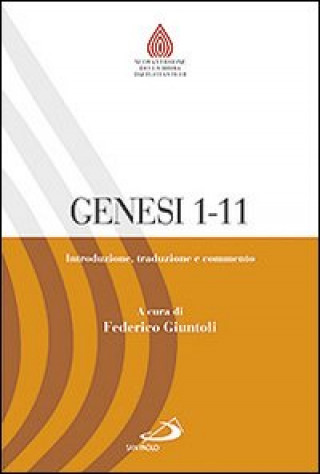 Könyv Genesi 1,1-11,26. Introduzione, traduzione e commento F. Giuntoli