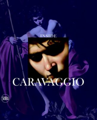 Kniha Inside Caravaggio Rossella Vodret