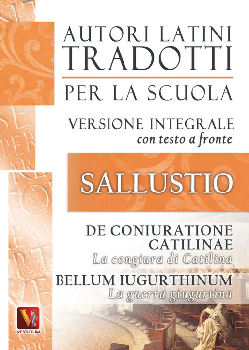 Könyv La congiura di Catilina-De coniuratione Catilinae-La guerra giugurtina-Bellum iugurtinum. Versione integrale con testo latino a fronte C. Crispo Sallustio