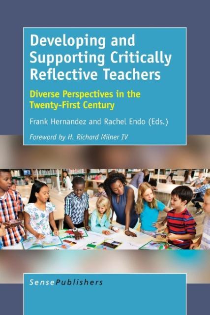 Knjiga Developing and Supporting Critically Reflective Teachers Rachel Endo