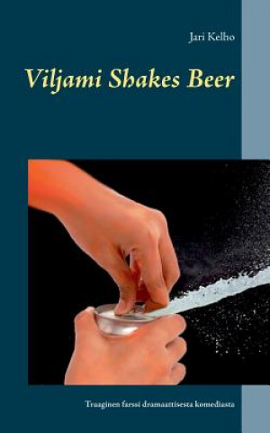Boek Viljami Shakes Beer Jari Kelho