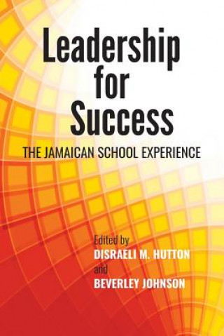 Kniha Leadership for Success Disraeli M. Hutton