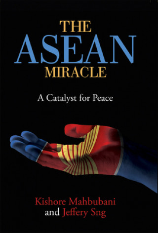 Βιβλίο ASEAN Miracle Kishore Mahbubani