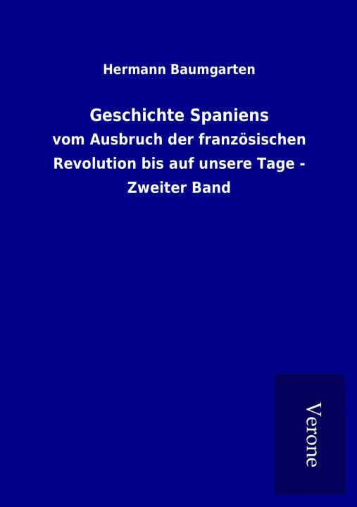 Book Geschichte Spaniens Hermann Baumgarten