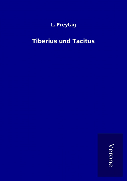 Knjiga Tiberius und Tacitus L. Freytag