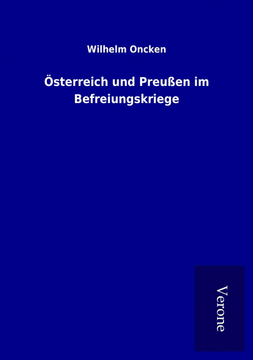 Carte Österreich und Preußen im Befreiungskriege Wilhelm Oncken