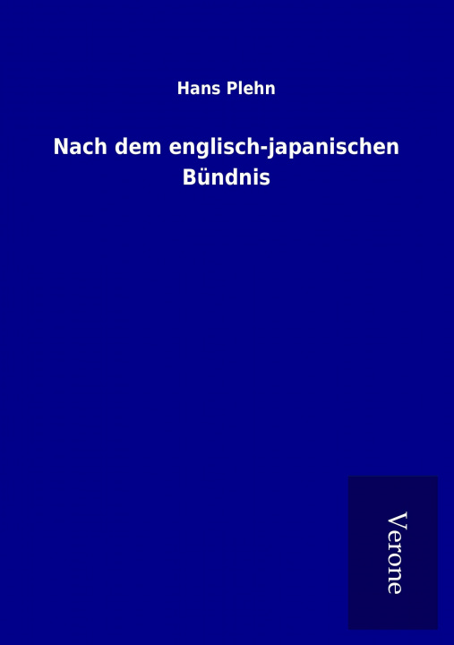 Carte Nach dem englisch-japanischen Bündnis Hans Plehn