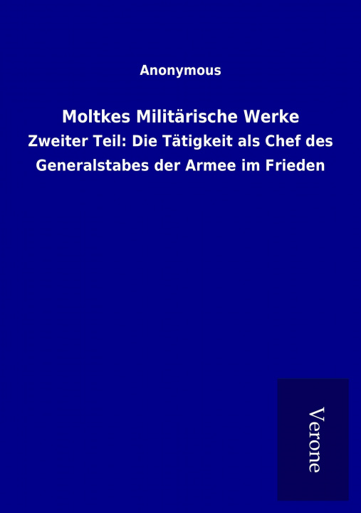 Kniha Moltkes Militärische Werke ohne Autor