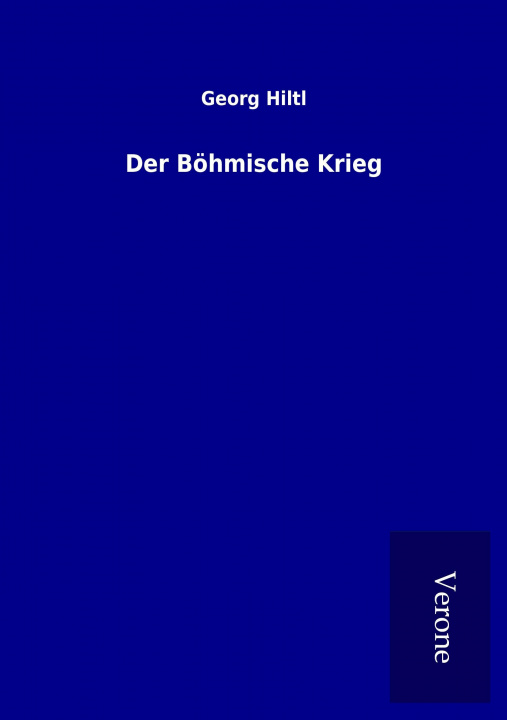 Carte Der Böhmische Krieg Georg Hiltl