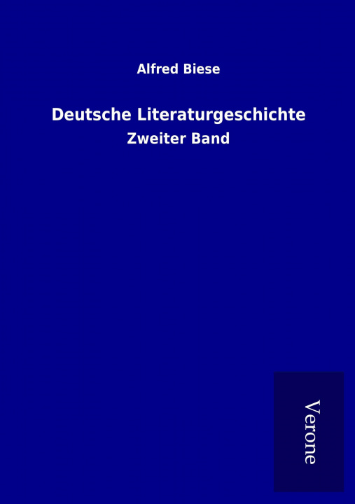 Carte Deutsche Literaturgeschichte Alfred Biese
