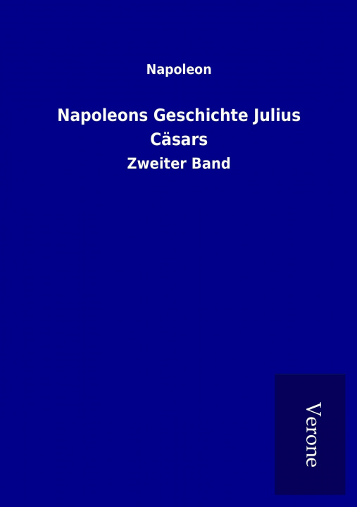 Книга Napoleons Geschichte Julius Cäsars Napoleon