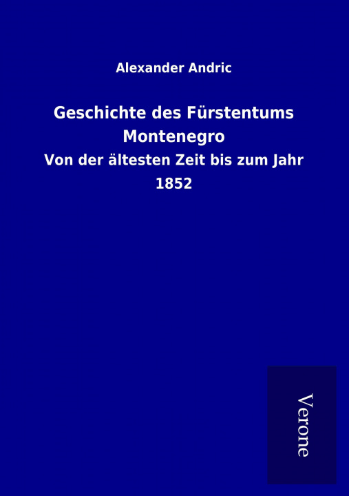 Carte Geschichte des Fürstentums Montenegro Alexander Andric