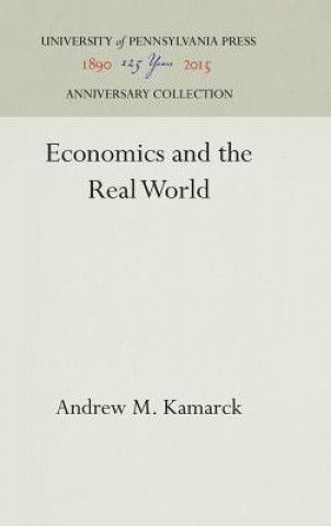 Carte Economics and the Real World Andrew M. Kamarck