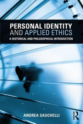 Książka Personal Identity and Applied Ethics Andrea Sauchelli