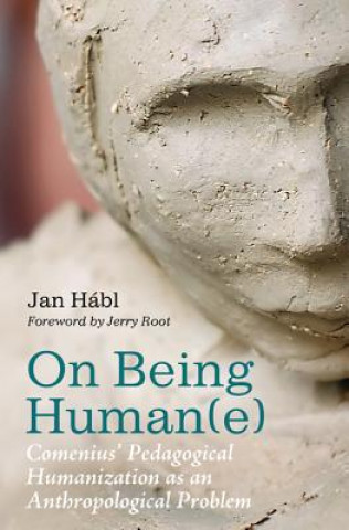 Kniha On Being Human(e) Jan Hábl