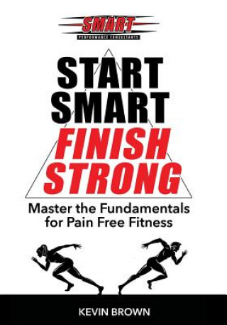 Kniha Start Smart, Finish Strong! Kevin Brown