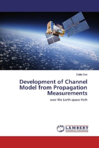 Kniha Development of Channel Model from Propagation Measurements Dalia Das