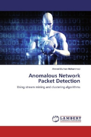 Книга Anomalous Network Packet Detection Ahmed Burhan Mohammed