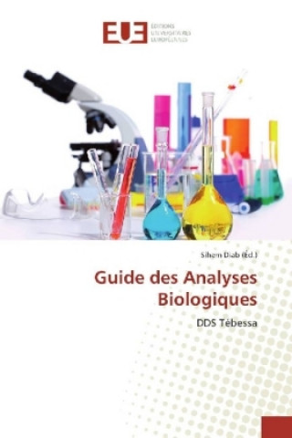 Livre Guide des Analyses Biologiques Sihem Diab