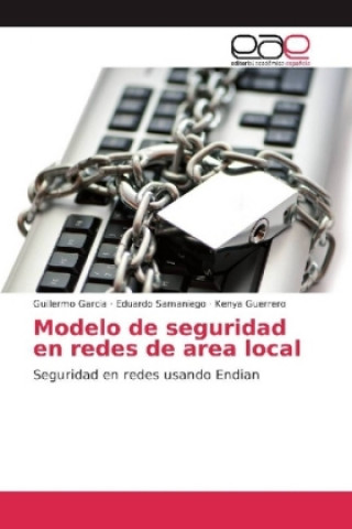 Книга Modelo de seguridad en redes de area local Guillermo Garcia