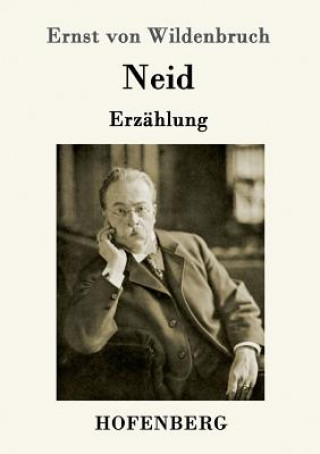 Kniha Neid Ernst von Wildenbruch