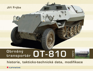 Kniha Obrněný transportér OT- 810 Jiří Frýba