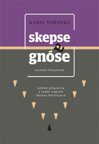 Книга Skepse a gnóse Karel Vorovka