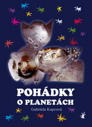 Kniha Pohádky o planetách Gabriela Kopcová