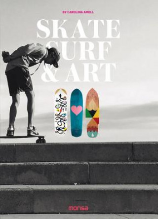 Könyv Skate, Surf & Art CAROLINA AMELL