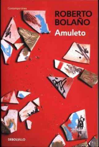 Книга Amuleto Roberto Bola?o