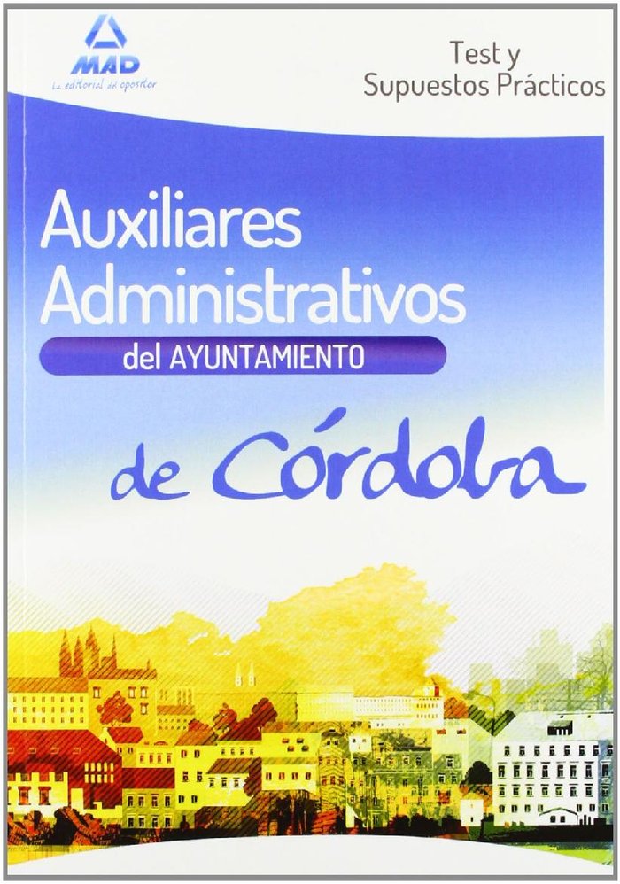 Carte Auxiliares Administrativos, Ayuntamiento de Córdoba. Test y supuestos prácticos 
