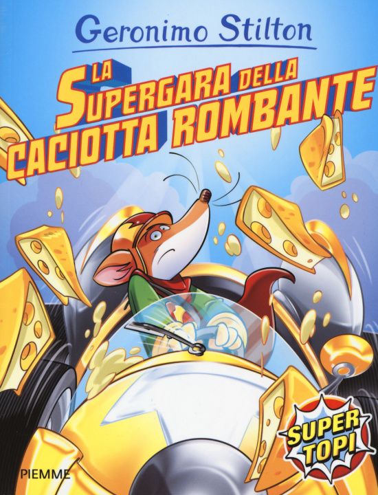 Kniha La supergara della caciotta rombante Geronimo Stilton