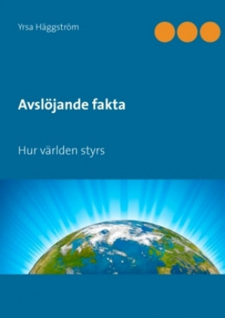 Könyv Avslöjande fakta, Del 1 Yrsa Häggström