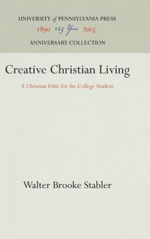 Libro Creative Christian Living Walter Brooke Stabler