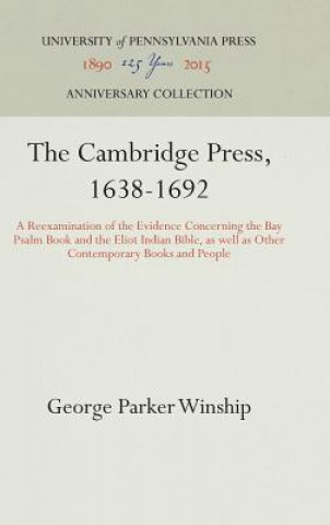 Carte Cambridge Press, 1638-1692 George Parker Winship