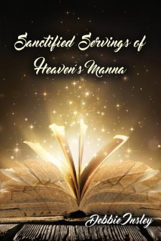 Carte Sanctified Servings of Heaven's Manna Debbie Insley