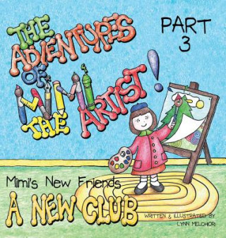 Kniha The Adventures of Mimi the Artist Lynn Melchiori