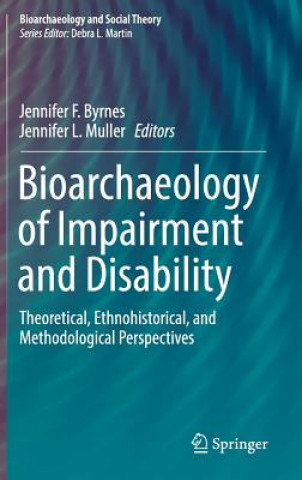 Könyv Bioarchaeology of Impairment and Disability Jennifer Byrnes