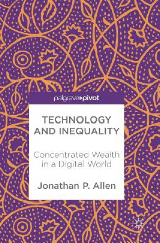 Carte Technology and Inequality Jonathan P. Allen