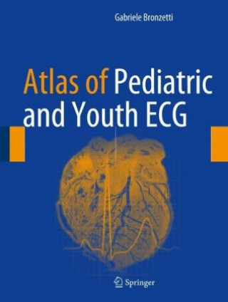 Kniha Atlas of Pediatric and Youth ECG Gabriele Bronzetti