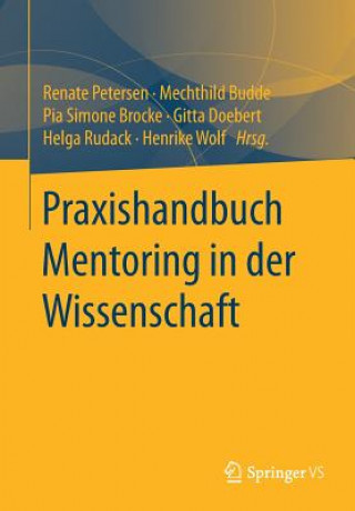 Boek Praxishandbuch Mentoring in Der Wissenschaft Pia Simone Brocke