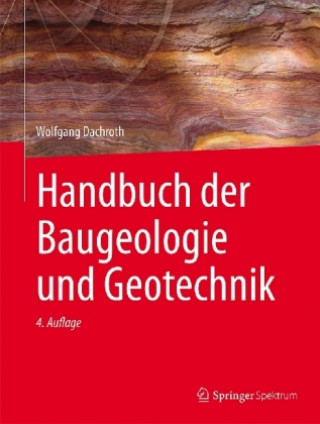 Kniha Handbuch der Baugeologie und Geotechnik Wolfgang Dachroth