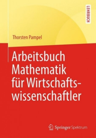 Kniha Arbeitsbuch Mathematik fur Wirtschaftswissenschaftler Thorsten Pampel