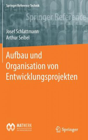Kniha Aufbau Und Organisation Von Entwicklungsprojekten Josef Schlattmann