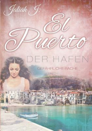 Книга El Puerto - Der Hafen 5 Jaliah J.