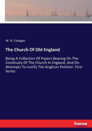 Kniha Church Of Old England W. H. Cologan