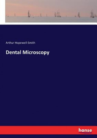 Book Dental Microscopy Arthur Hopewell-Smith